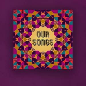 Our Songs