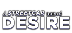 A Streetcar Named Desire
